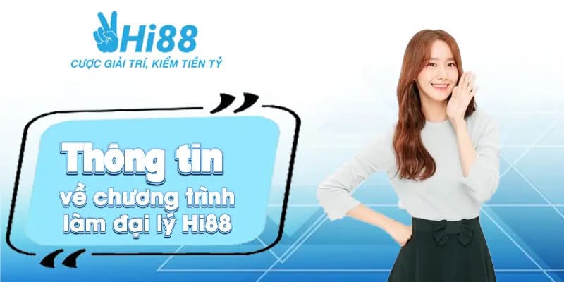 Hoa hồng từ việc làm đại lý của Hi88