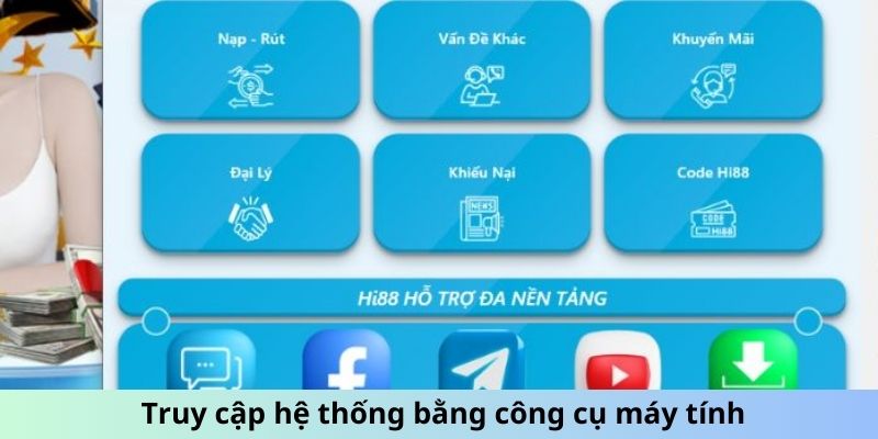 Truy cập hệ thống Hi88 bằng công cụ máy tính