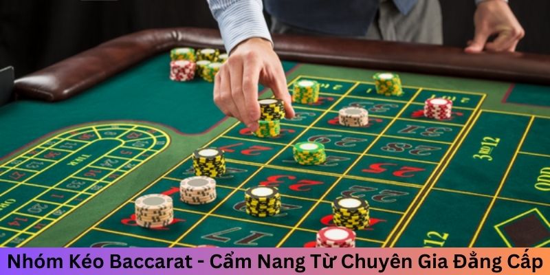 Nhóm kéo baccarat